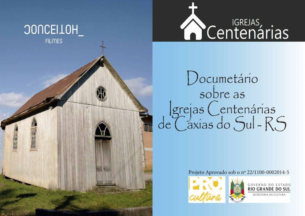 Projeto Igrejas Centenárias na Serra Gaúcha está em gravação pela Conceitoh Produções.
