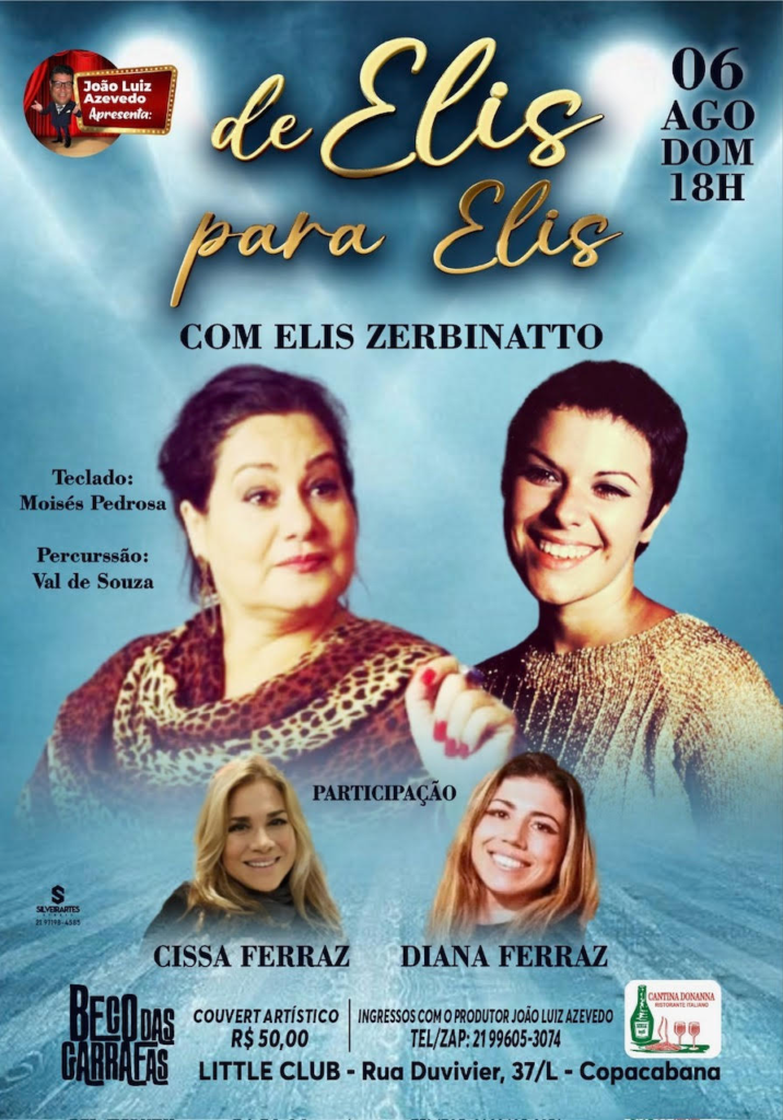 Amanha : Dia 06 de Agosto/2023 tem Show ‘De ELIS para ELIS’ com a cantora Elis Zerbinatto em Homenagem a Elis Regina, no Beco das Garrafas