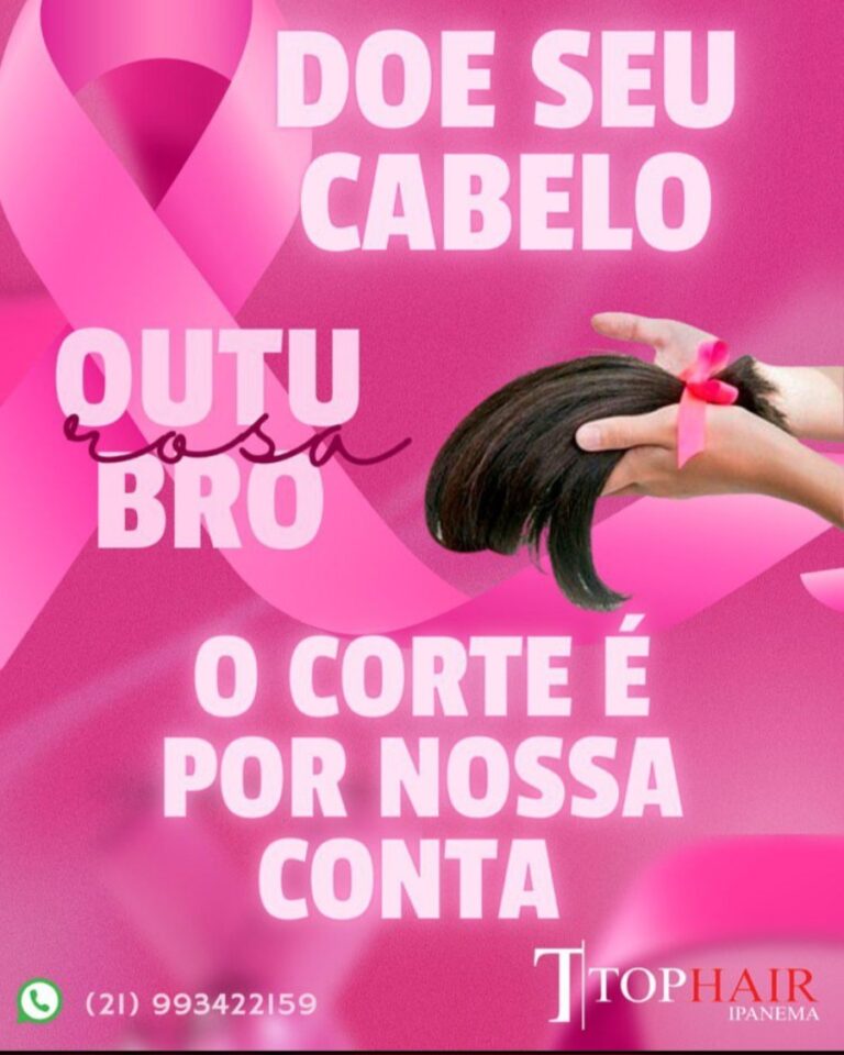 O Top Hair Ipanema aderiu à campanha de conscientização e Prevenção ao Câncer de Mama.